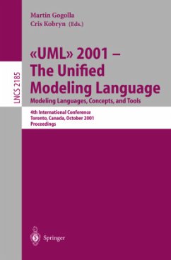 UML 2001 - The Unified Modeling Language. Modeling Languages, Concepts, and Tools - Gogolla, Martin / Kobryn, Cris (eds.)