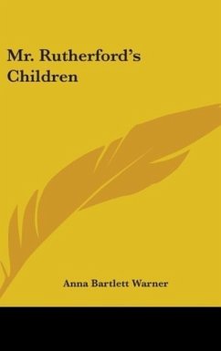 Mr. Rutherford's Children - Warner, Anna Bartlett