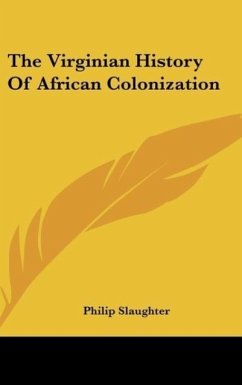 The Virginian History Of African Colonization