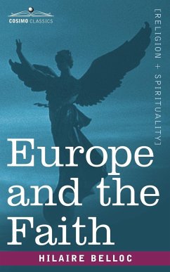 Europe and the Faith - Belloc, Hilaire