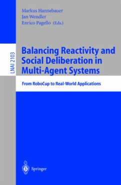 Balancing Reactivity and Social Deliberation in Multi-Agent Systems - Hannebauer, Markus / Wendler, Jan / Pagello, Enrico (eds.)