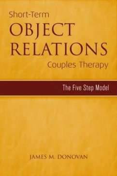 Short-Term Object Relations Couples Therapy - Donovan, James M