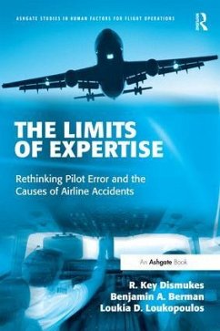 The Limits of Expertise - Dismukes, R. Key; Berman, Benjamin A.; Loukopoulos, Loukia