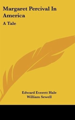 Margaret Percival In America - Hale, Edward Everett