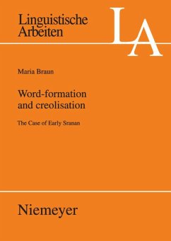 Word-Formation and Creolisation - Braun, Maria