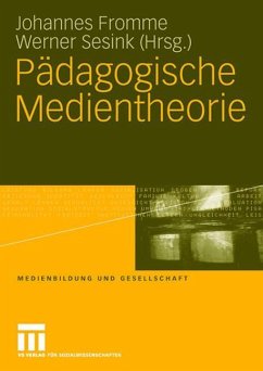Pädagogische Medientheorie - Fromme, Johannes / Sesink, Werner (Hrsg.)