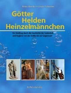 Götter, Helden, Heinzelmännchen - Blenke, Peter; Schuster, Ulrike