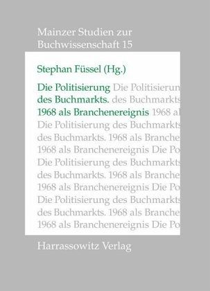Die Politisierung des Buchmarkts Die Politisierung des Buchmarkts