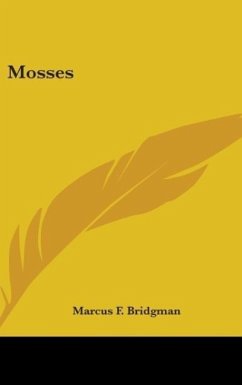 Mosses - Bridgman, Marcus F.