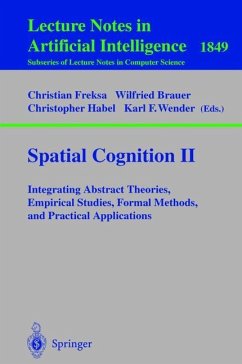 Spatial Cognition II - Freska, Christian / Brauer, Wilfried / Habel, Christopher / Wender, Karl F. (eds.)