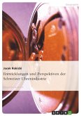 Entwicklungen und Perspektiven der Schweizer Uhrenindustrie