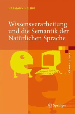 Wissensverarbeitung und die Semantik der Natürlichen Sprache - Helbig, Hermann