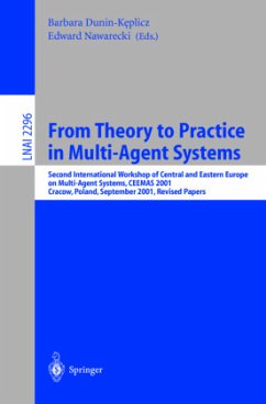 From Theory to Practice in Multi-Agent Systems - Dunin-Keplicz, Barbara / Nawarecki, Edward (eds.)