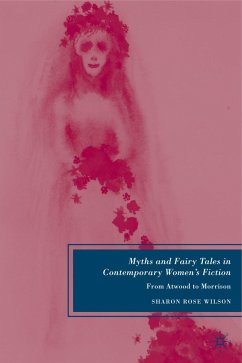 Myths and Fairy Tales in Contemporary Women's Fiction - Wilson, S.