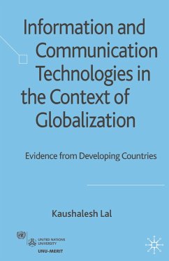 Information and Communication Technologies in the Context of Globalization - Lal, K.