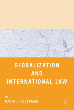 Globalization and International Law - Bederman, David J.