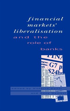 Financial Markets Liberalisation and the Role of Banks - Conti, Vittorio / Hamaui, Rony (eds.)