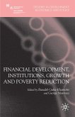 Financial Development, Institutions, Growth and Poverty Reduction