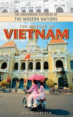 The History of Vietnam - Corfield, Justin