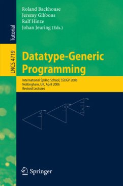 Datatype-Generic Programming - Backhouse, Roland / Gibbons, Jeremy / Hinze, Ralf / Jeuring, Johan (eds.)