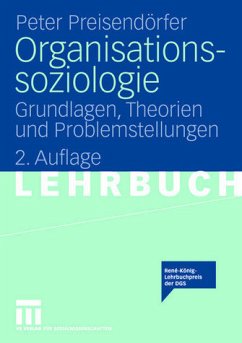 Organisationssoziologie - Preisendörfer, Peter