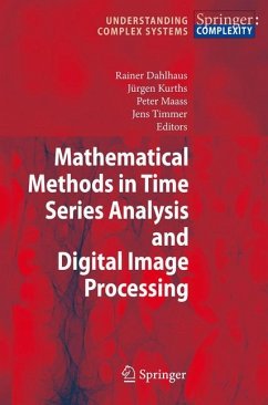 Mathematical Methods in Time Series Analysis and Digital Image Processing - Dahlhaus, Rainer / Kurths, Jürgen / Maass, Peter / Timmer, Jens (eds.)