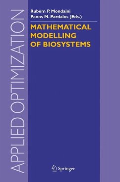 Mathematical Modelling of Biosystems - Mondaini, Ruben / Pardalos, Panos M. (eds.)