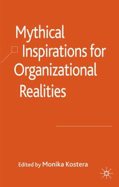 Mythical Inspirations for Organizational Realities