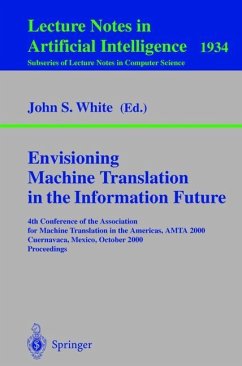 Envisioning Machine Translation in the Information Future - White, John S. (ed.)