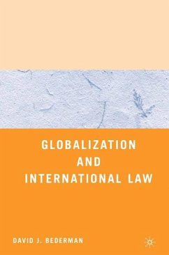 Globalization and International Law - Bederman, David J.