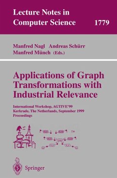 Applications of Graph Transformations with Industrial Relevance - Nagl, Manfred / Schürr, Andreas / Münch, Manfred (eds.)