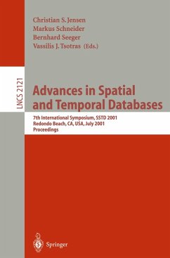 Advances in Spatial and Temporal Databases - Jensen, Christian S. / Schneider, Markus / Seeger, Bernhard / Tsotras, Vassilis J. (eds.)