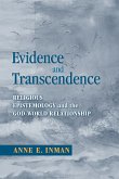 Evidence and Transcendence