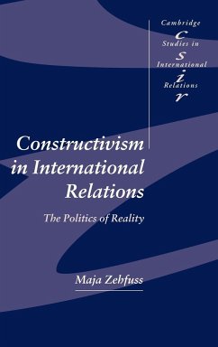 Constructivism in International Relations - Zehfuss, Maja (University of Warwick)