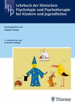 Lehrbuch der Klinischen Psychologie und Psychotherapie bei Kindern und Jugendlic - Esser, Günter, Veit Rößner und Katja Ballaschk