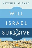 WILL ISRAEL SURVIVE?