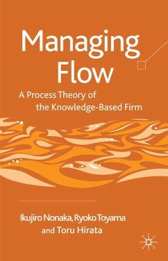 Managing Flow - Nonaka, I.;Toyama, R.;Hirata, T.