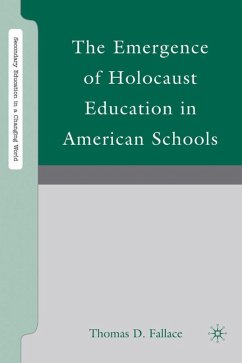 The Emergence of Holocaust Education in American Schools - Fallace, Thomas D.