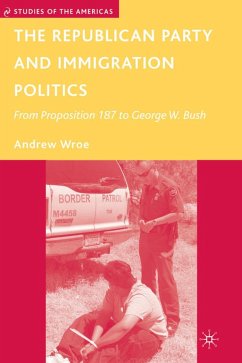 The Republican Party and Immigration Politics - Wroe, Andrew