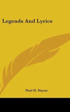 Legends And Lyrics - Hayne, Paul H.
