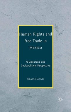 Human Rights and Free Trade in Mexico - Estévez, Ariadna