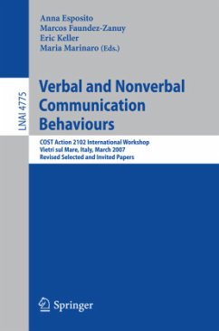 Verbal and Nonverbal Communication Behaviours - Esposito, Anna (Volume ed.) / Faundez-Zanuy, Marcos / Keller, Eric / Marinaro, Maria