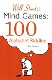 Will Shortz's Mind Games: 100 Alphabet Riddles