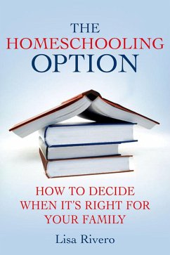The Homeschooling Option - Rivero, L.