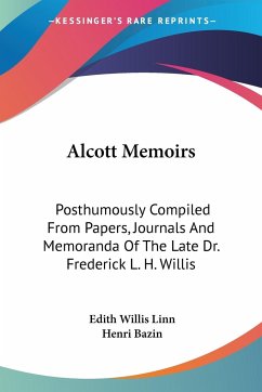 Alcott Memoirs - Linn, Edith Willis; Bazin, Henri