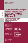 On the Move to Meaningful Internet Systems 2007: CoopIS, DOA, ODBASE, GADA, and IS