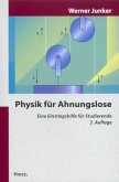 Physik für Ahnungslose - Eine Einstiegshilfe für Studierende