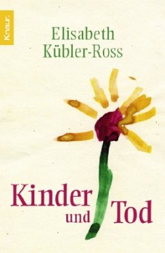 Kinder und Tod - Kübler-Ross, Elisabeth