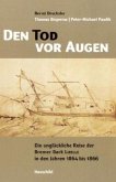 Den Tod vor Augen