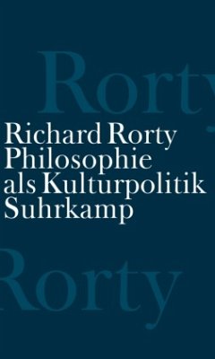 Philosophie als Kulturpolitik - Rorty, Richard